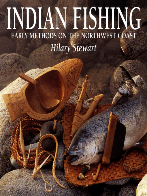 Title details for Indian Fishing by Hilary Stewart - Available